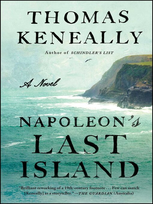 Title details for Napoleon's Last Island by Thomas Keneally - Wait list